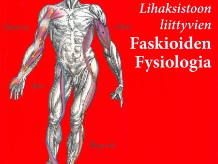 Lihaksistoon liittyvien faskioiden fysiologia Online now