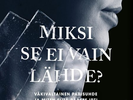 Miksi se ei vain lähde? Online