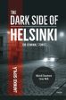 Dark Side of Helsinki, The Online Sale